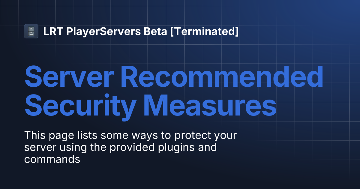 Server Recommended Security Measures | LRT PlayerServers Beta [Terminated]